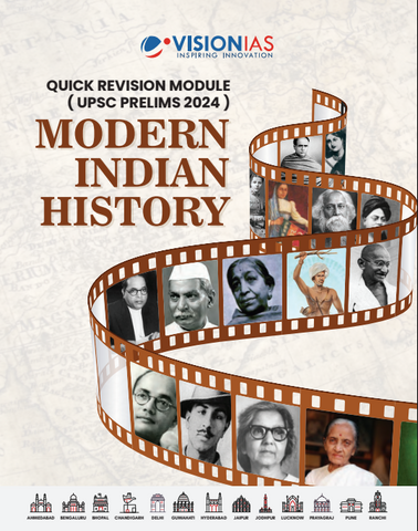 Quick Revision Module(UPSC Prelims 2024), Modern Indian History